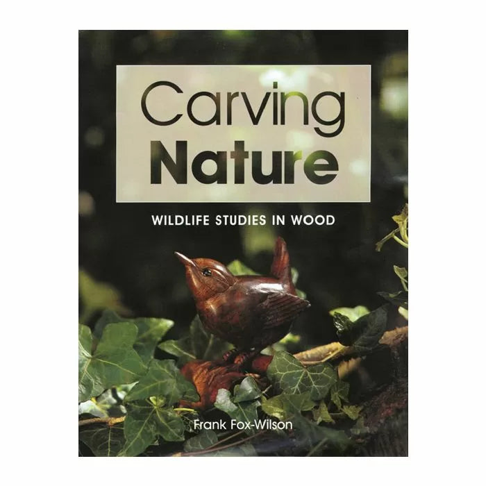 Carving Nature - Wildlife Studies in Wood