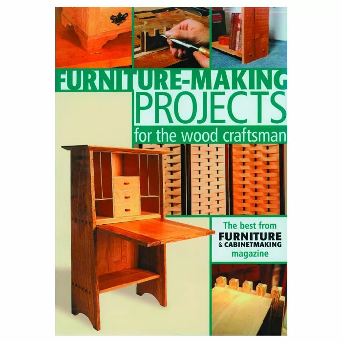 Furniture Making Projects for the Wood Craftsman