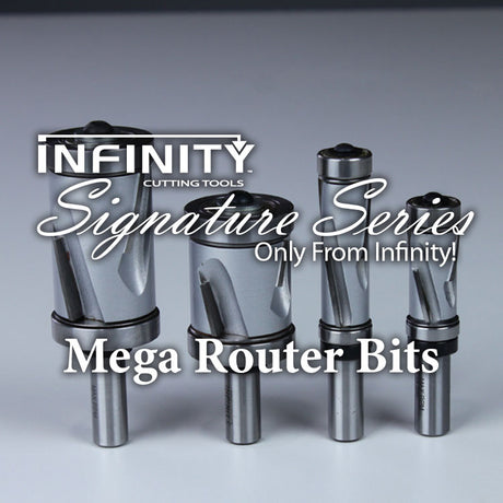 Infinity Signature Series: MEGA Router Bits