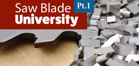 Saw Blade University: The Complete Guide to Premium Performance - Part 1