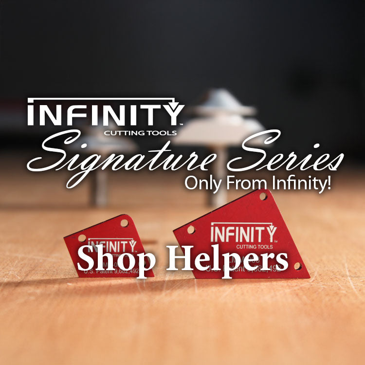 Infinity Helper Password Infinity Signature Series: Shop Helpers – Infinity Cutting Tools