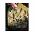 Essential Woodcarving Techniques