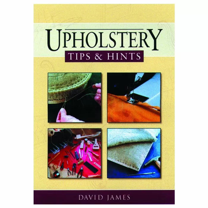 Upholstery Tips & Hints