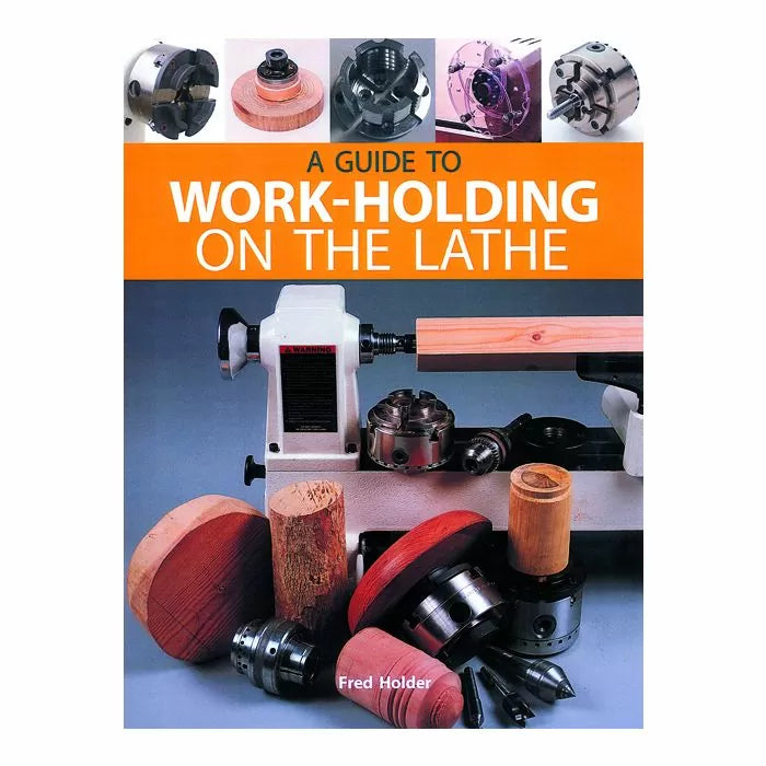 Guide To Work-Holding On The Lathe