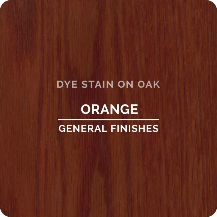 General Finishes Water Based Dye Stain, Orange