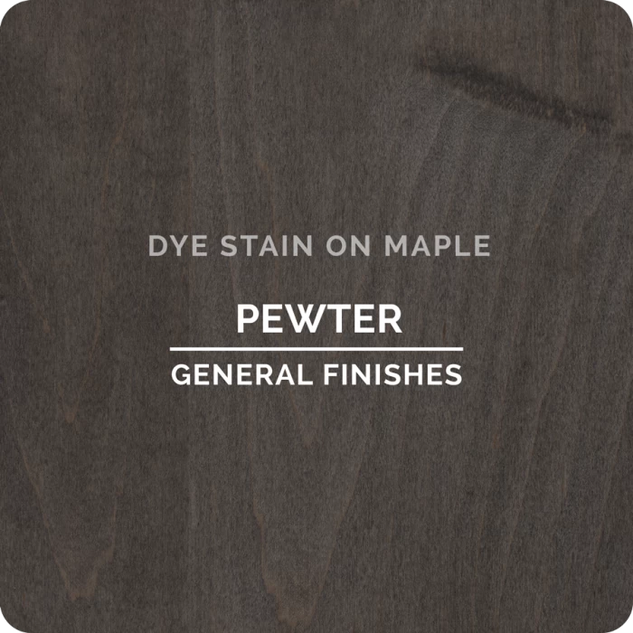 General Finishes Water Based Dye Stain, Pewter